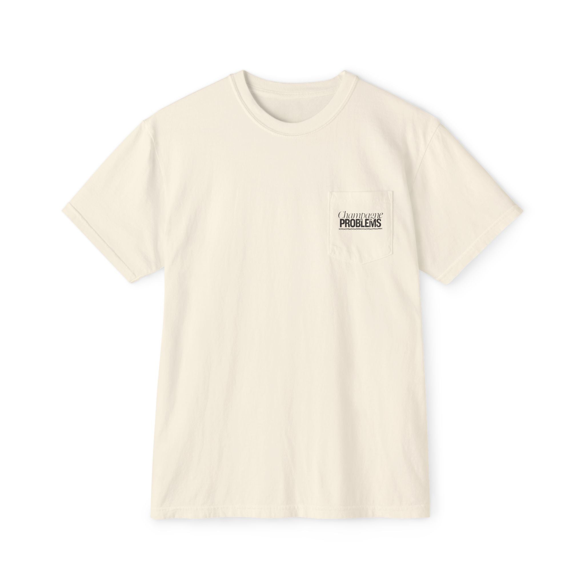 Champagne Problems Comfort Colors Tee