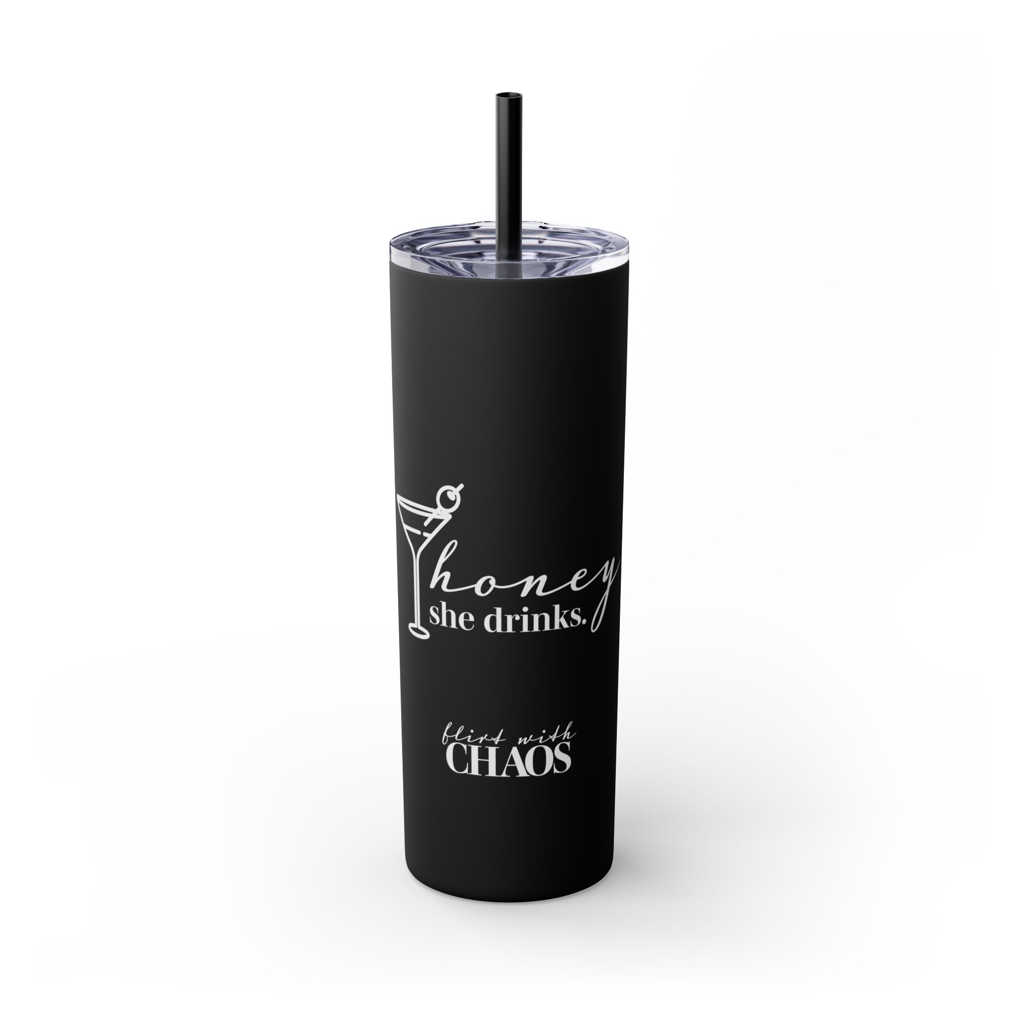 Honey She Drinks Tumbler with Straw, 20oz