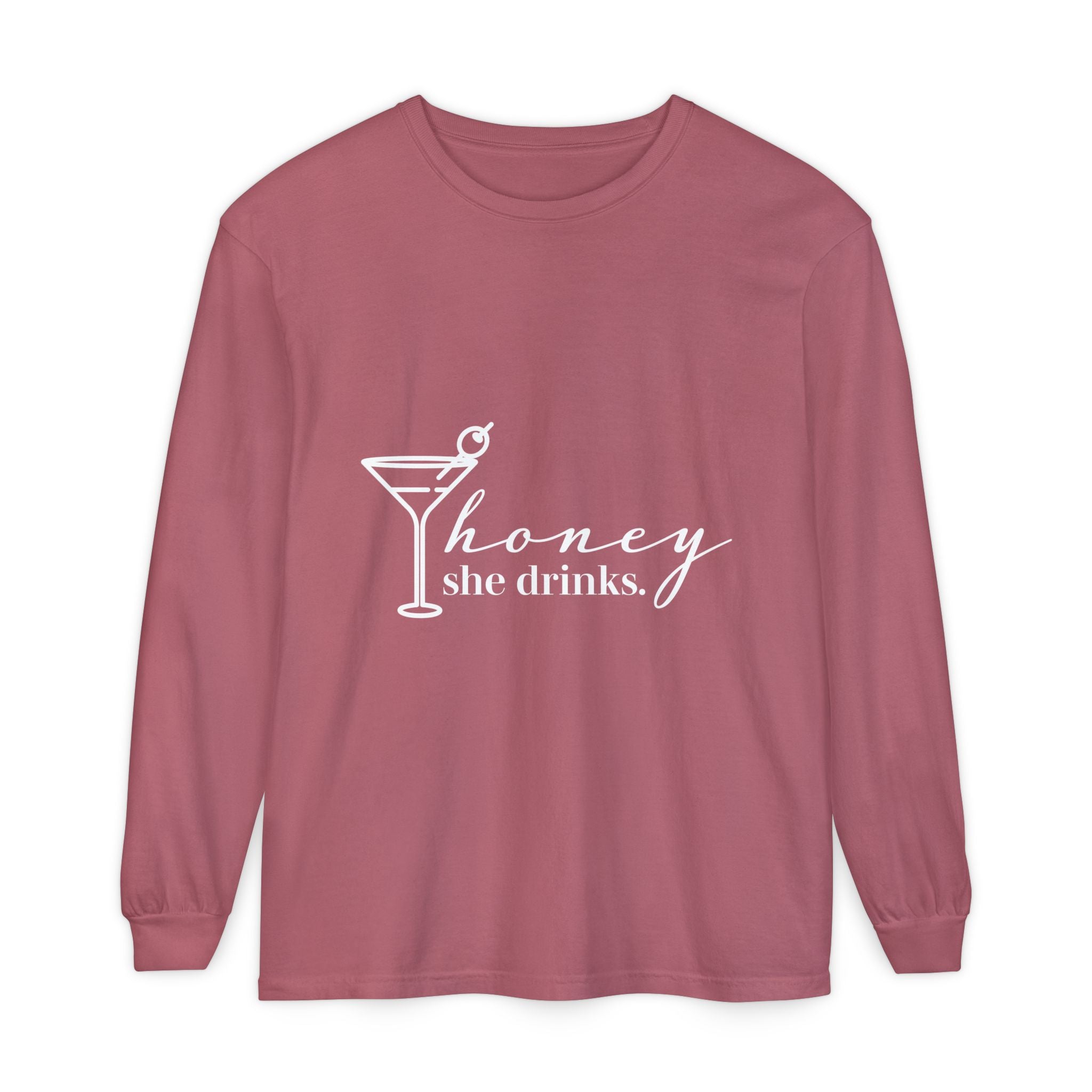 Honey She Drinks Garment-dyed Long Sleeve T-Shirt