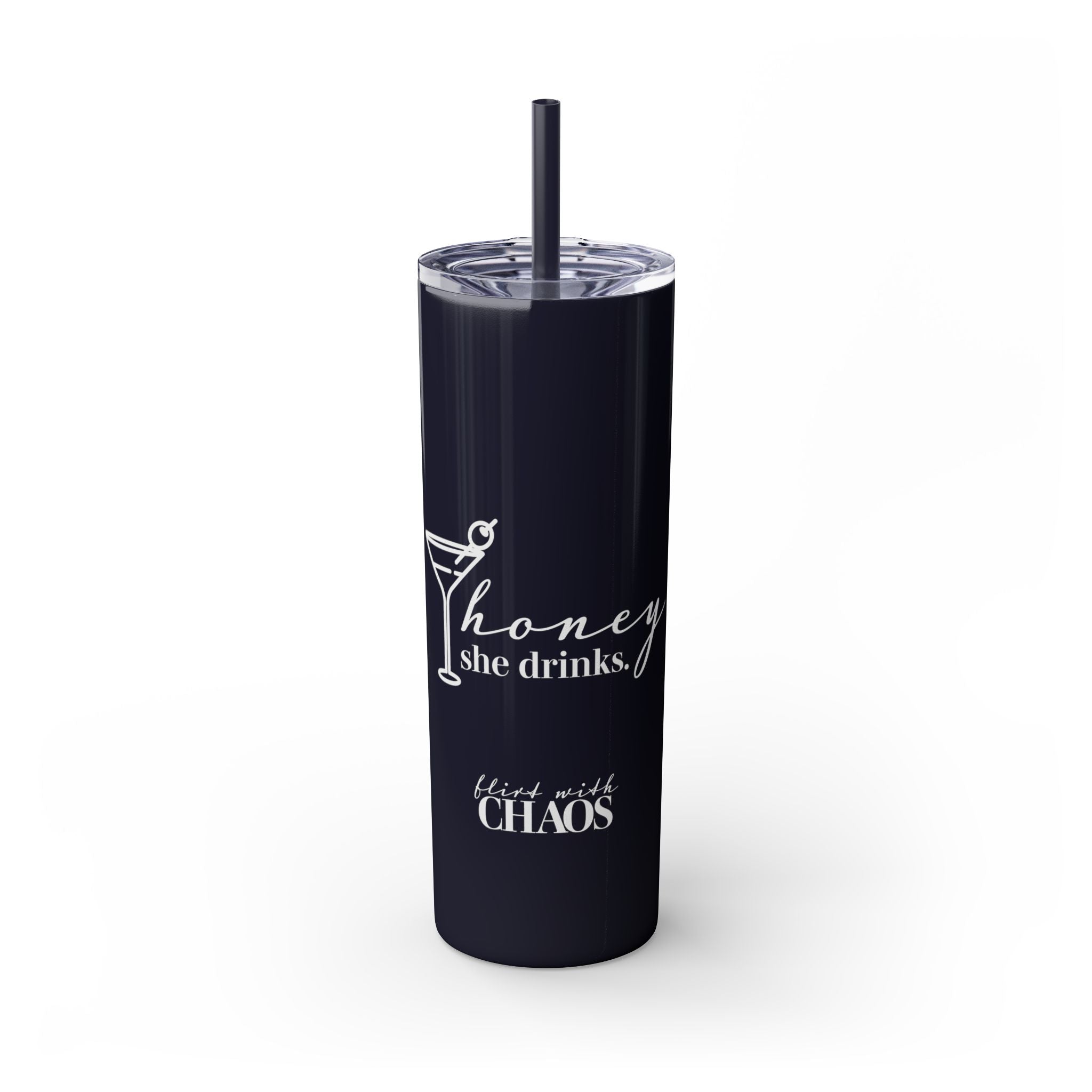 Honey She Drinks Tumbler with Straw, 20oz