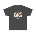 Get with Big T-Shirt