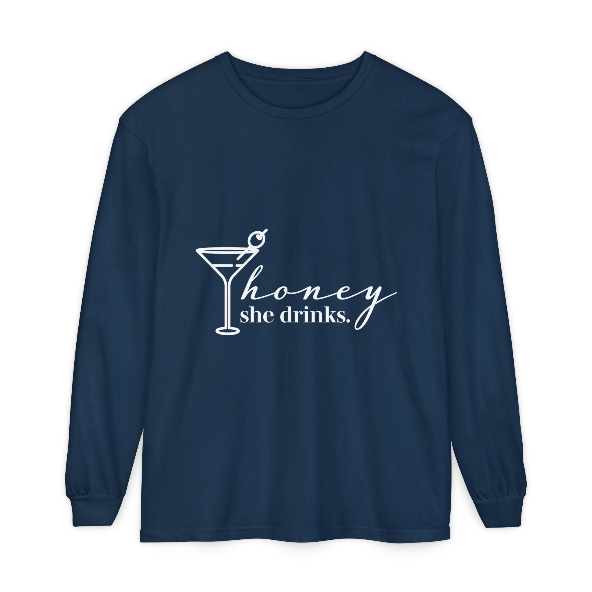 Honey She Drinks Garment-dyed Long Sleeve T-Shirt