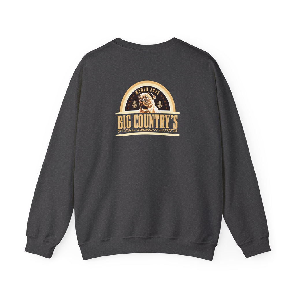 Crew Neck Hoodie: Big Country's Final Throwdown (FAST PRODUCTION)