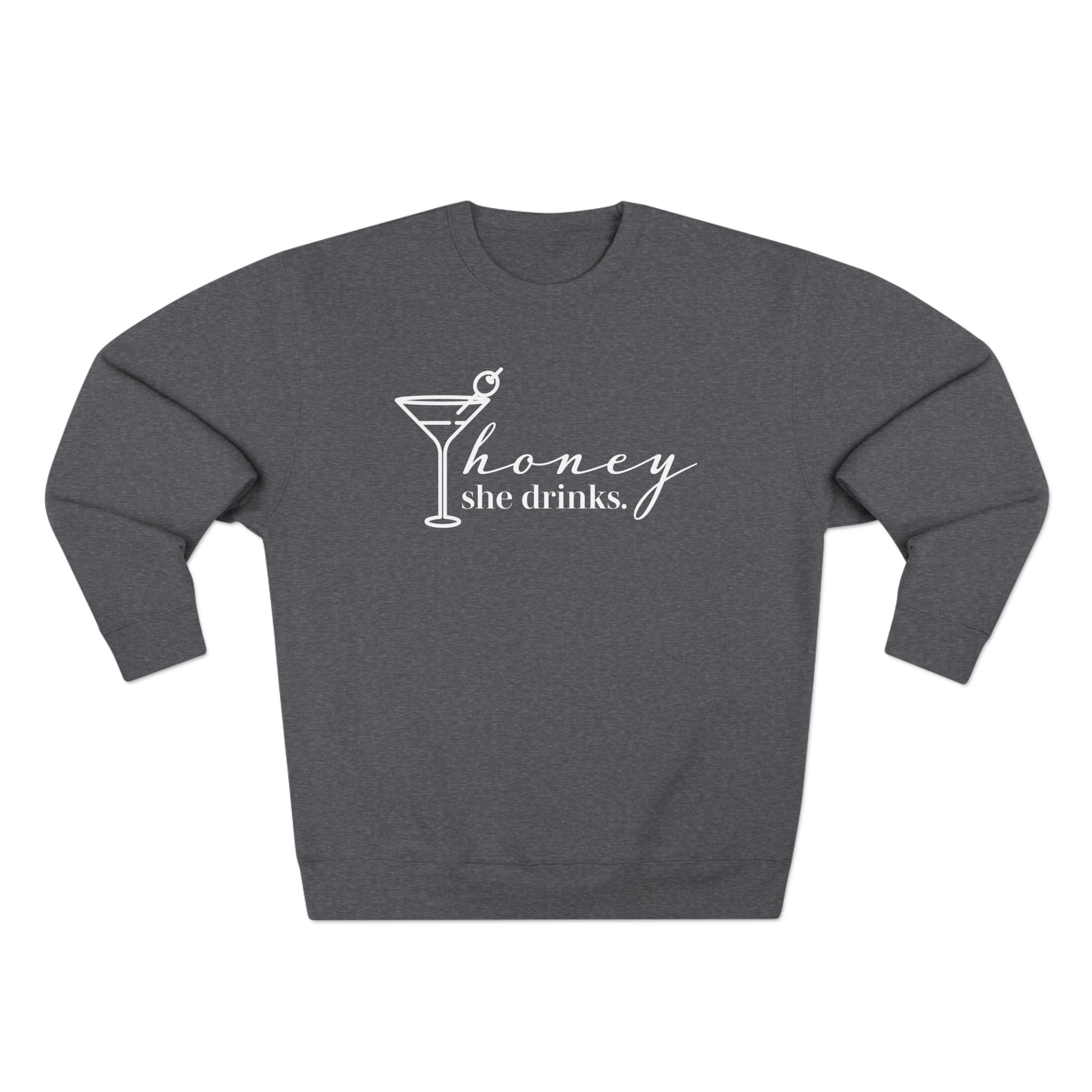 Honey She Drinks Crewneck