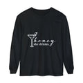 Honey She Drinks Garment-dyed Long Sleeve T-Shirt