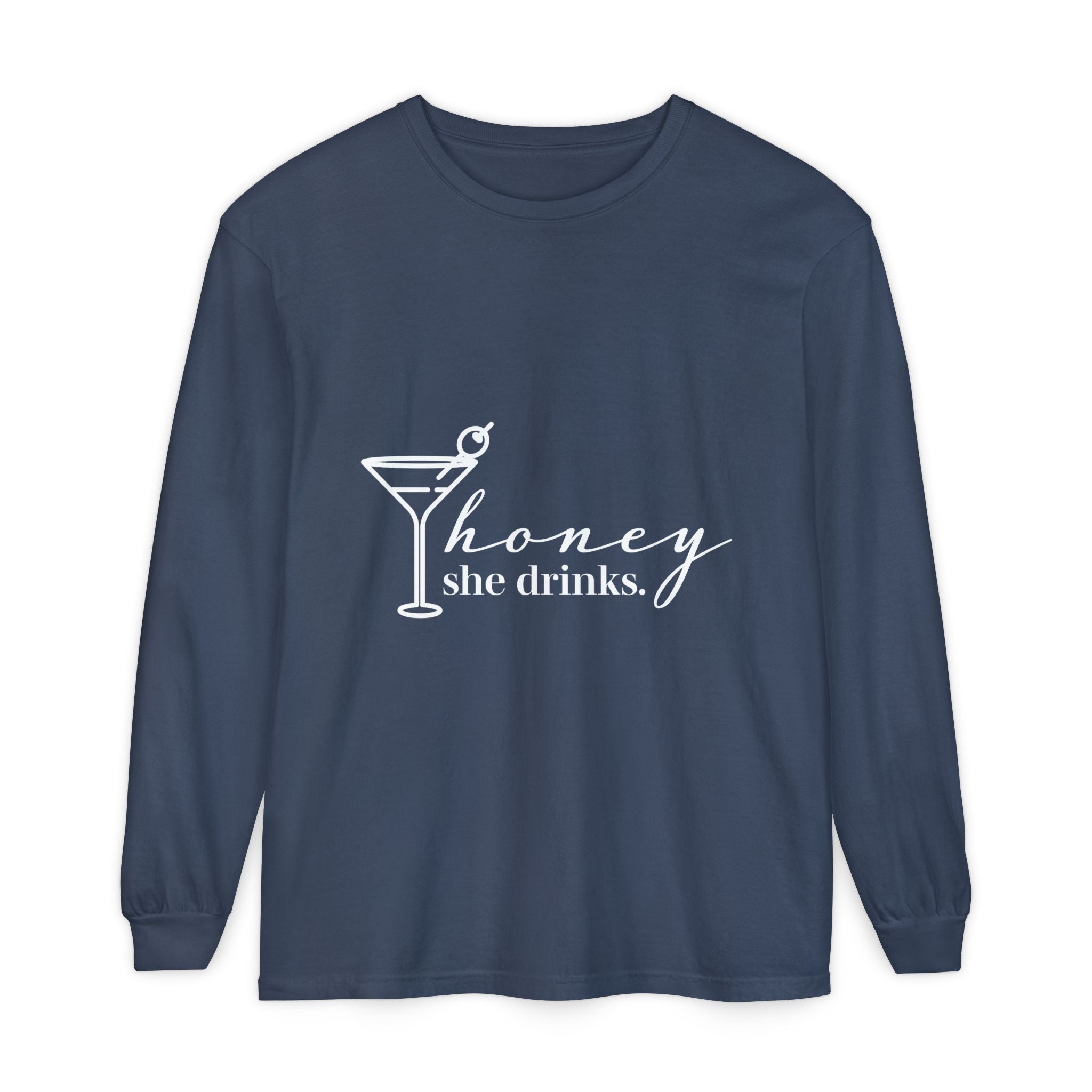 Honey She Drinks Garment-dyed Long Sleeve T-Shirt